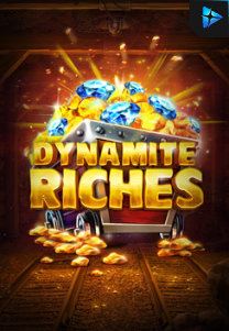 Dynamite Riches